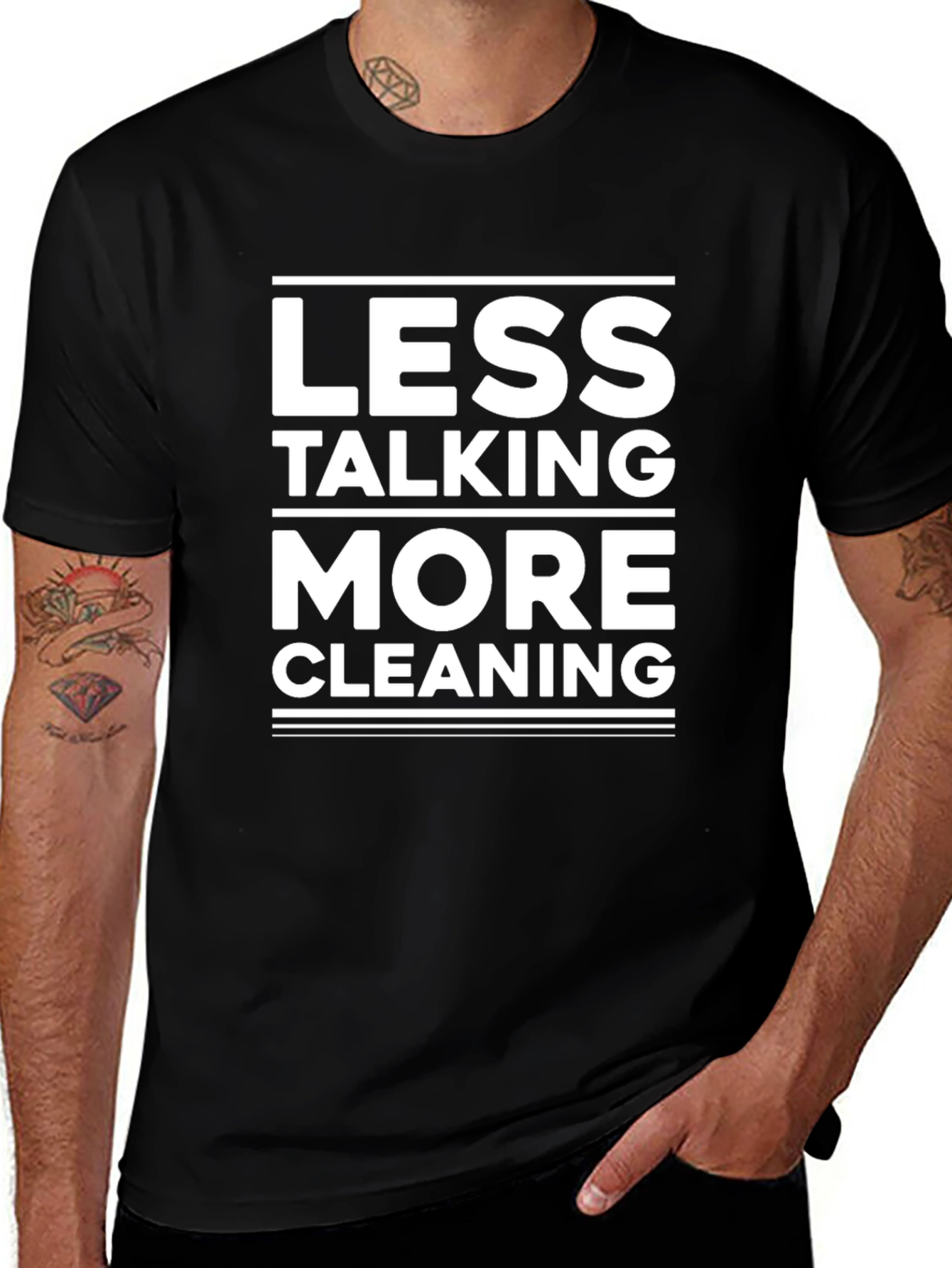 Less Talking More Cleaning T-Shirt