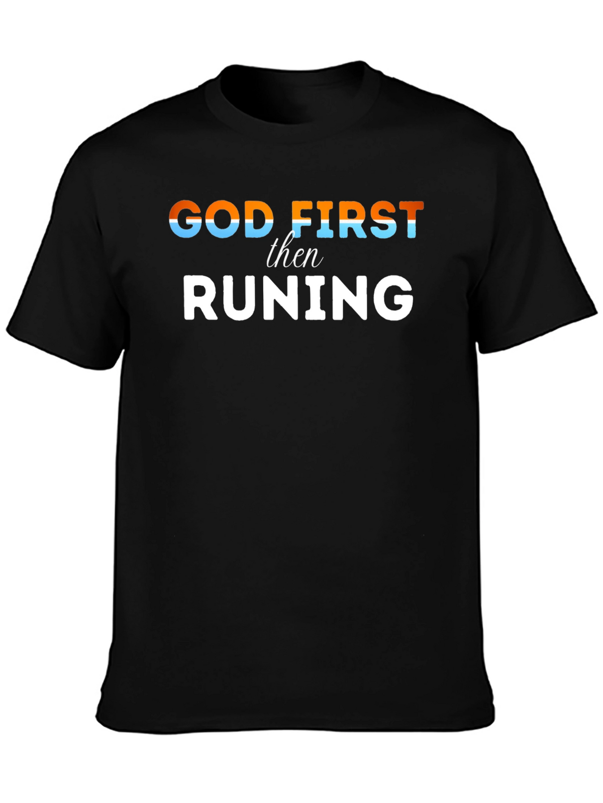 God First Then Running Black Tee