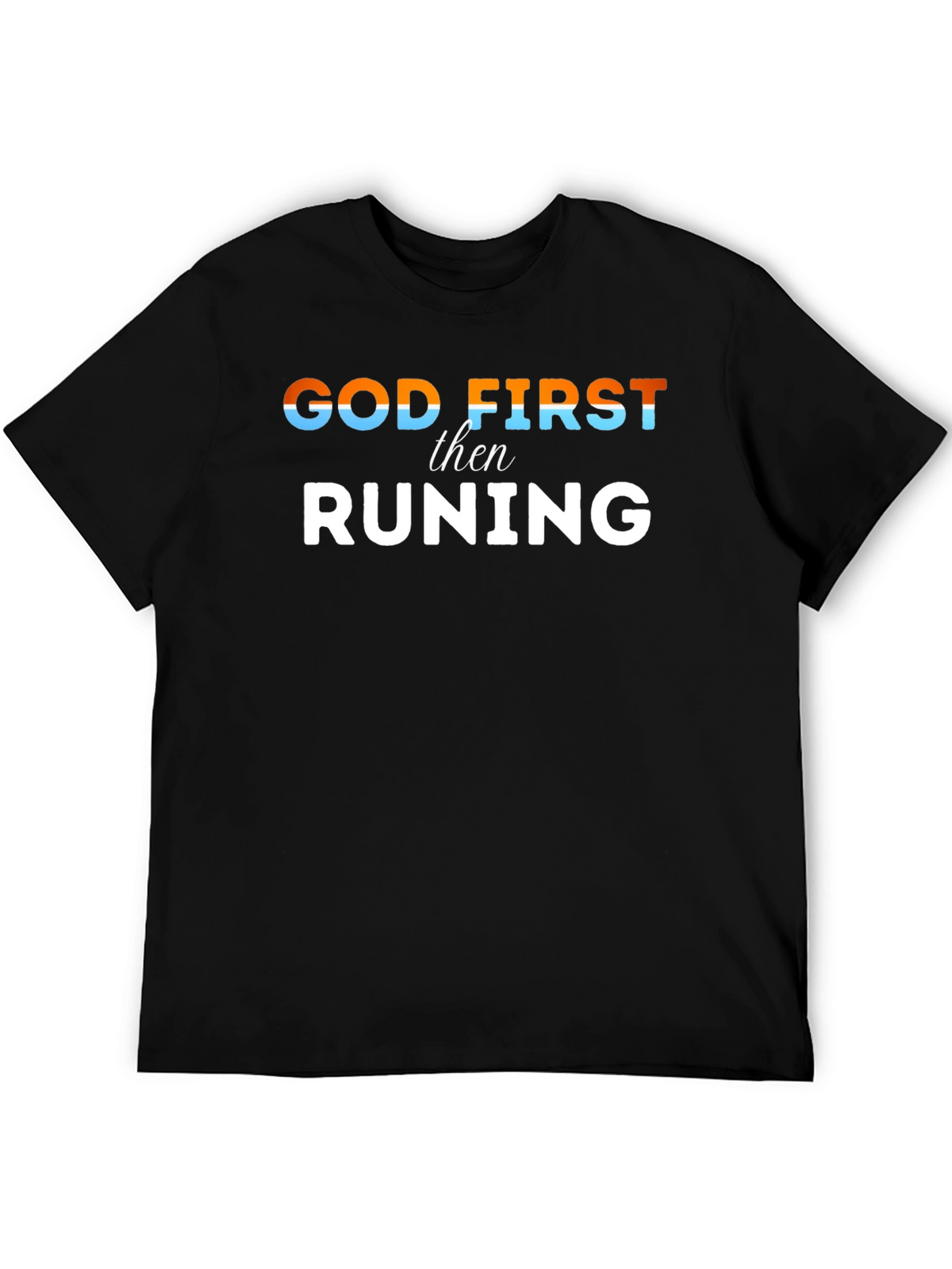 God First Then Running Black Tee