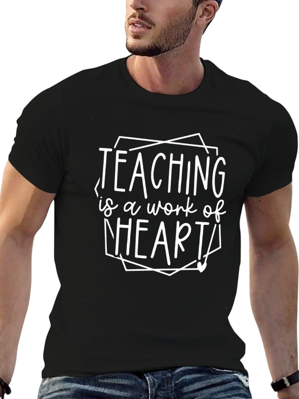 Teaching is a Work of Heart T-Shirt