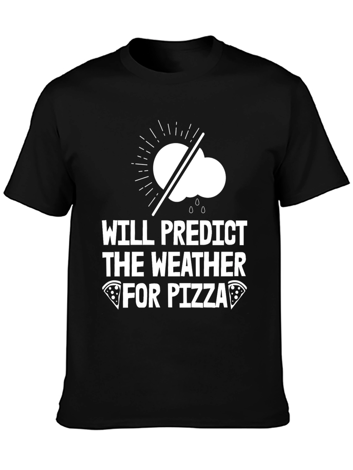 Weather Predictor Pizza Lover T-Shirt