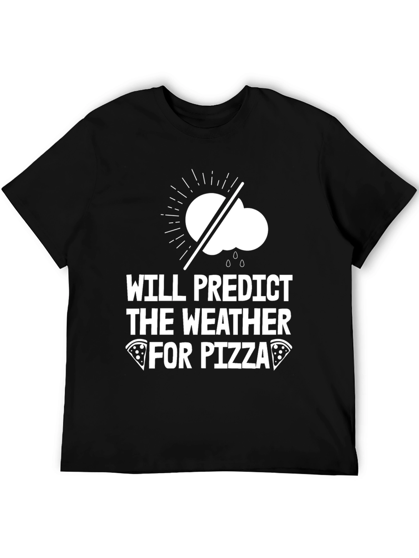 Weather Predictor Pizza Lover T-Shirt