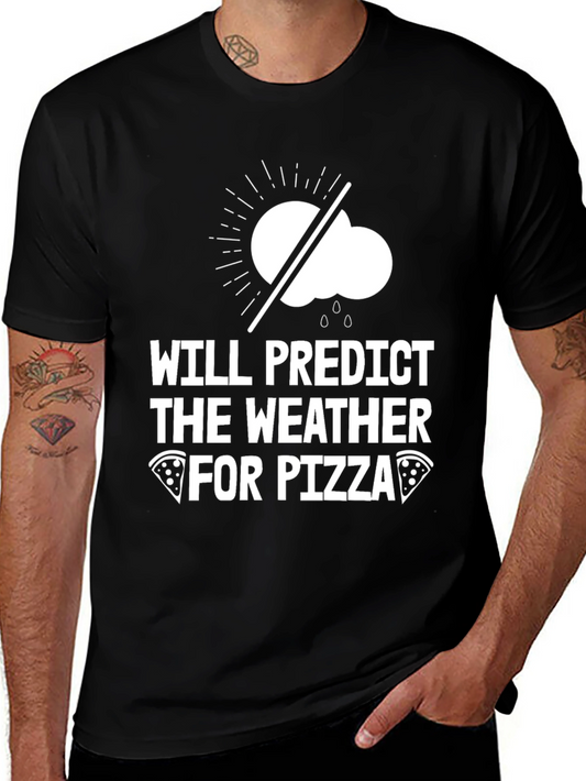 Weather Predictor Pizza Lover T-Shirt