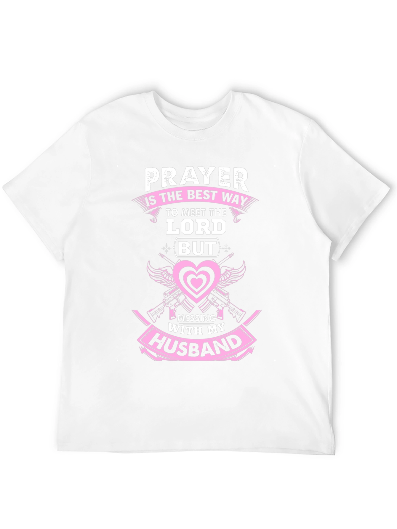 Prayer Husband T-Shirt