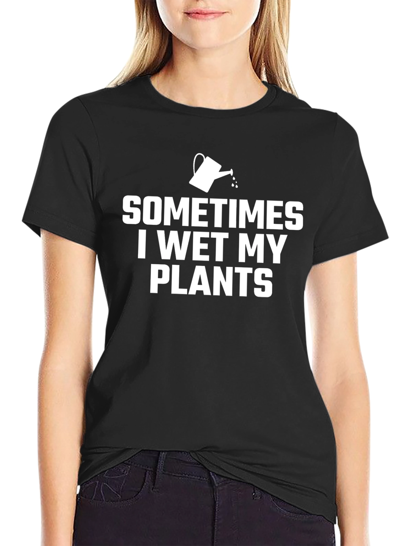 Sometimes I Wet My Plants Funny Gardening T-Shirt