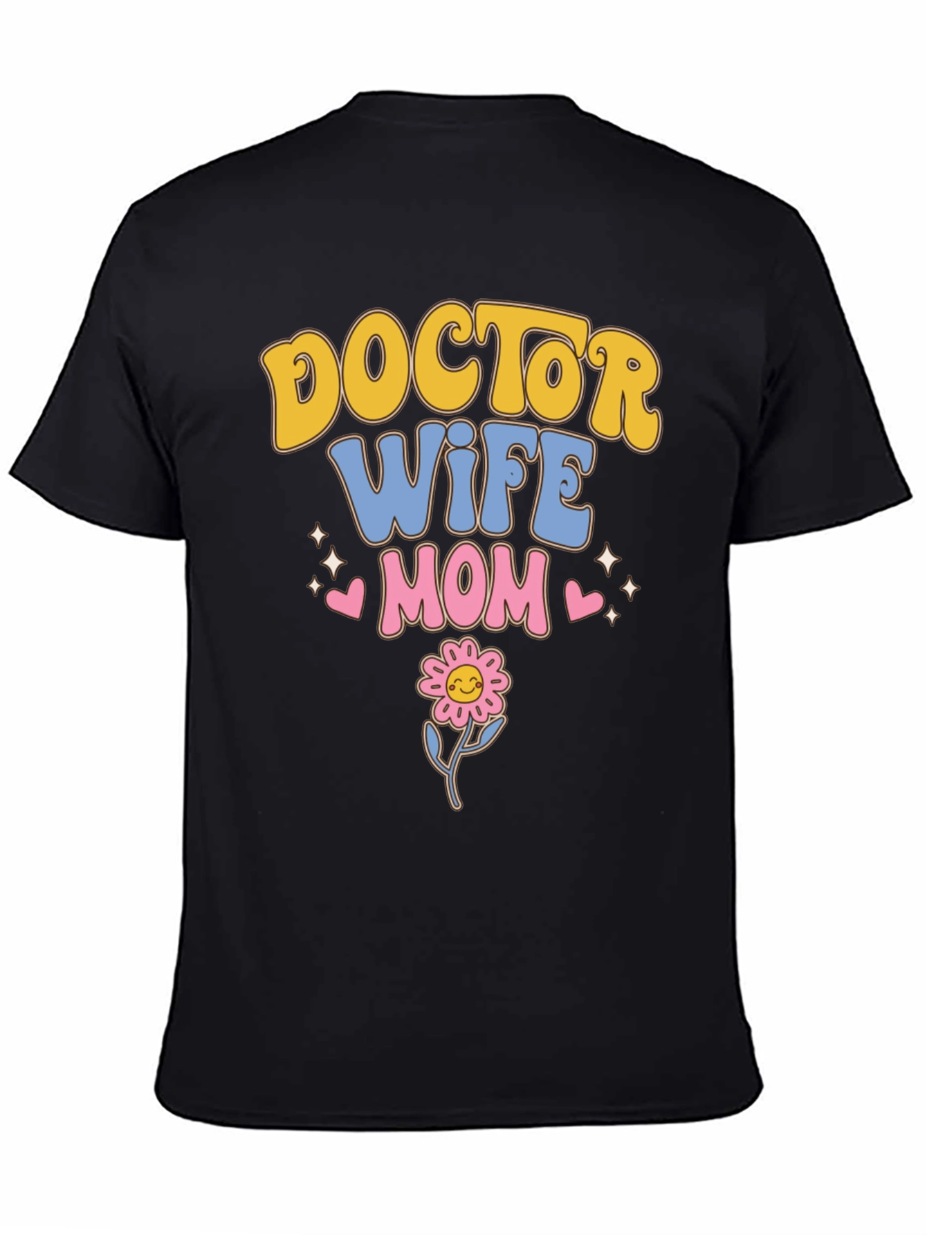 Doctor Wife Mom T-Shirt | Cute Flower Design
