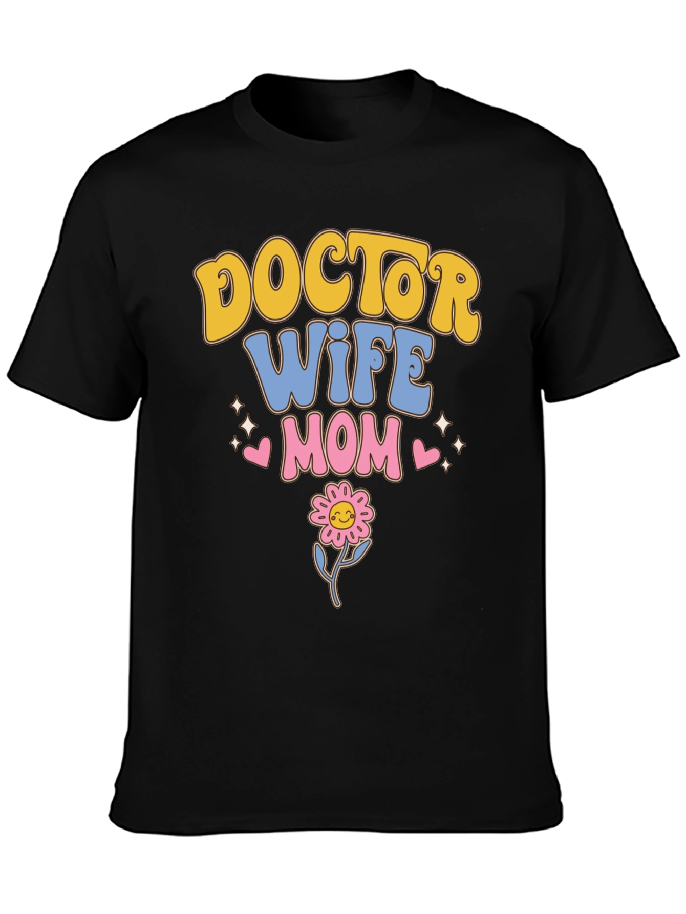 Doctor Wife Mom T-Shirt | Cute Flower Design
