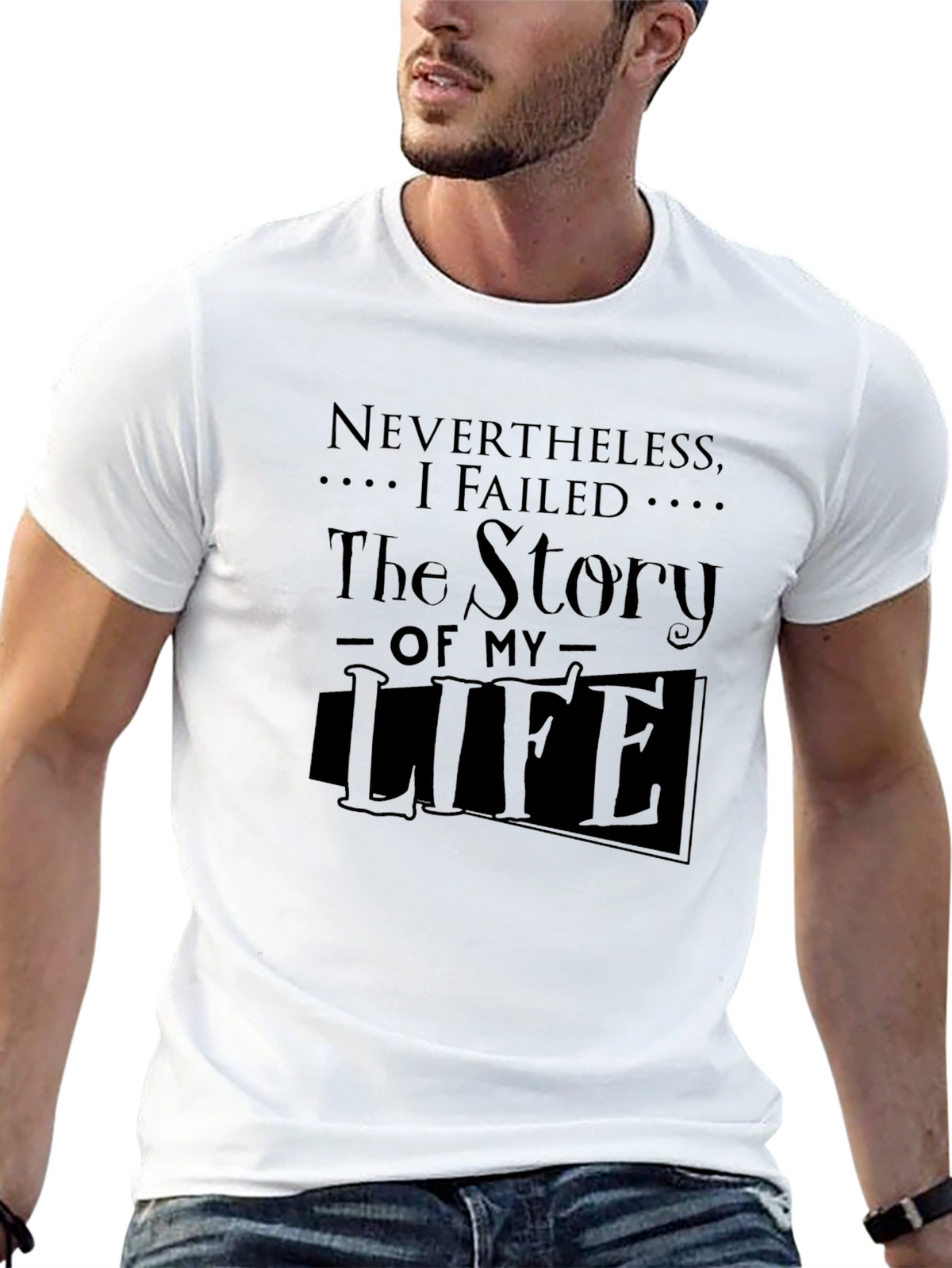 Nevertheless I Failed T-Shirt