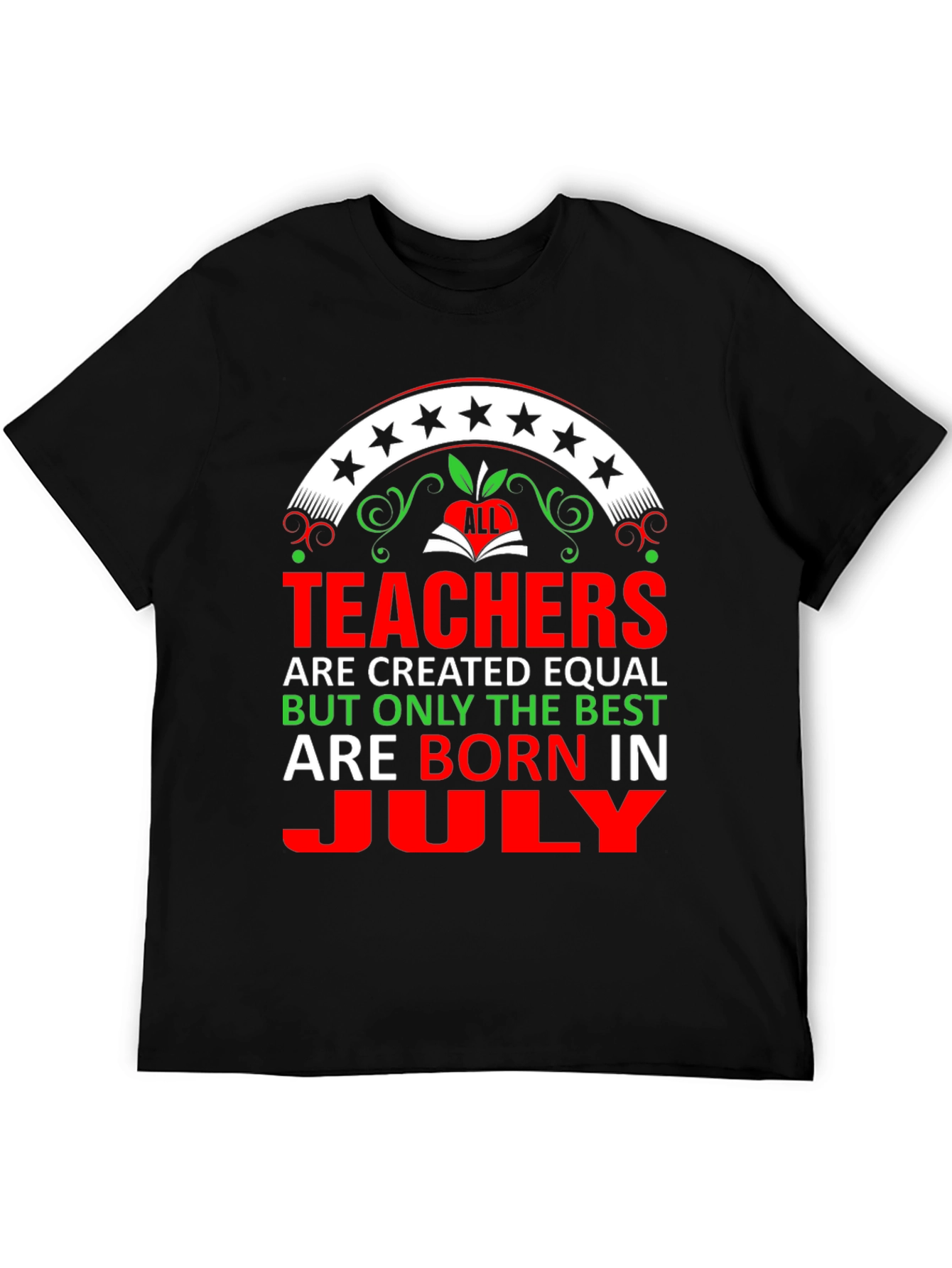 Teachers Born in July T-Shirt