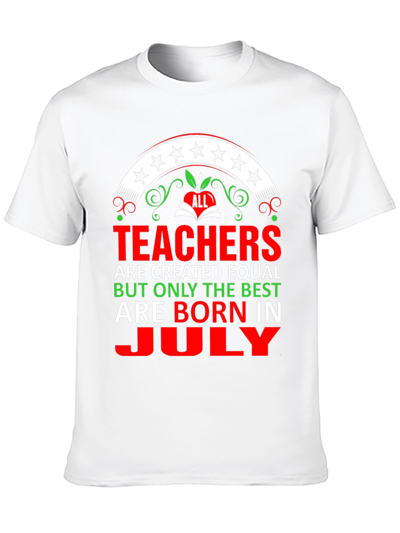 Teachers Born in July T-Shirt