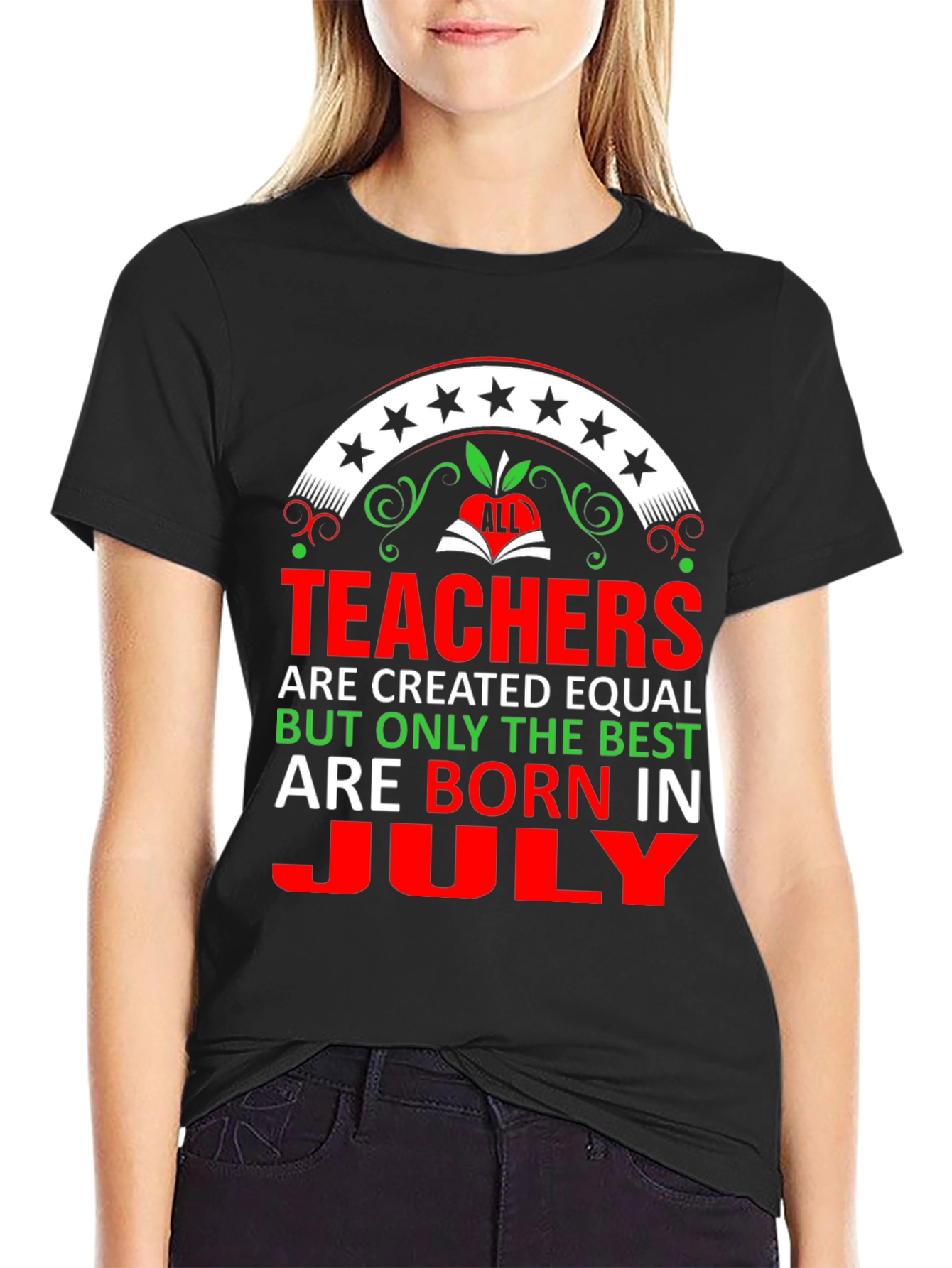 Teachers Born in July T-Shirt