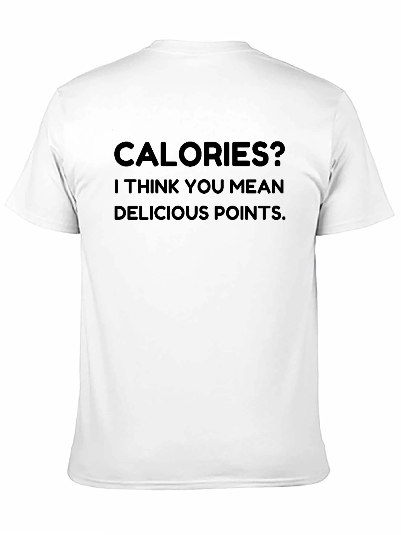 Calories Delicious Points Graphic Tee