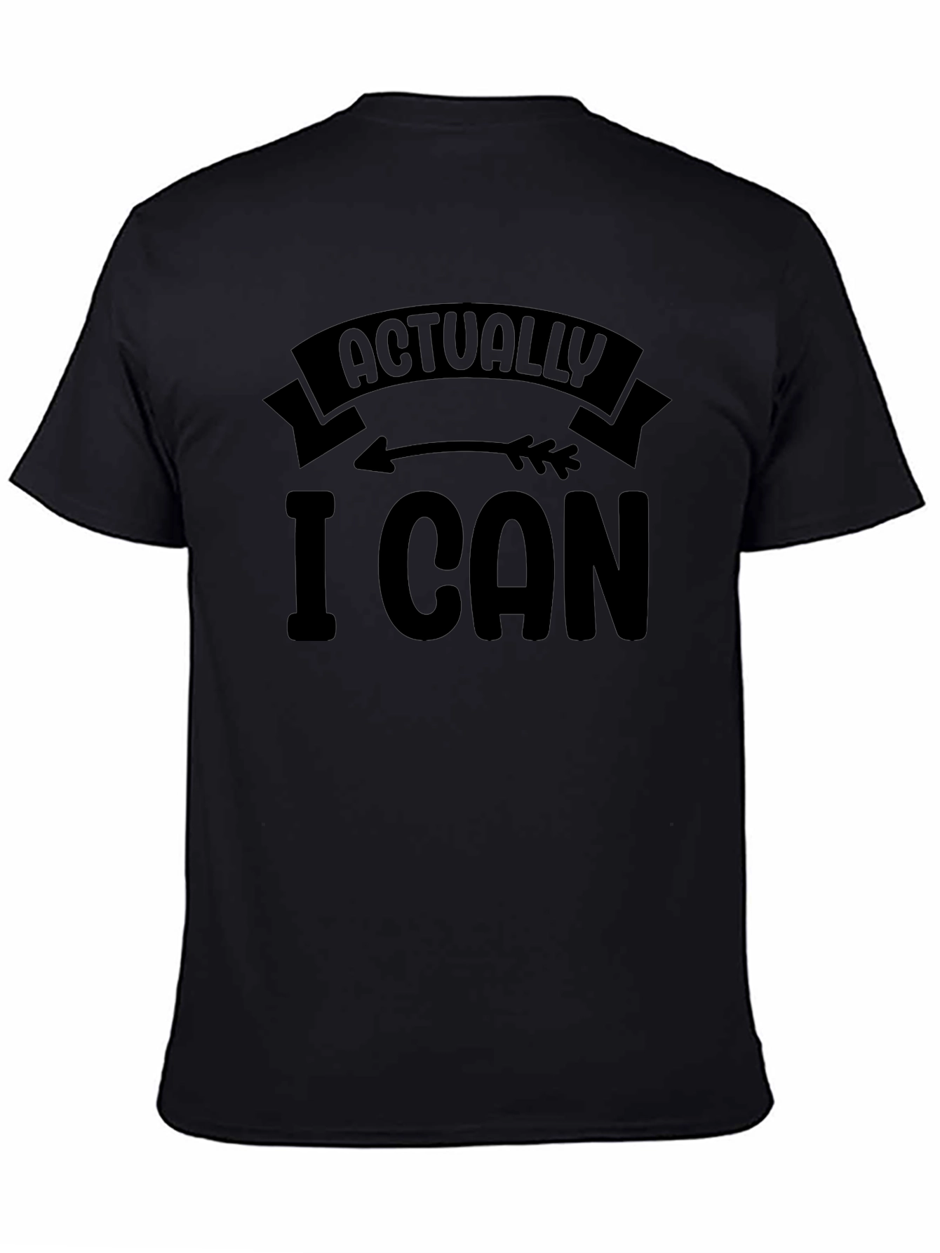 Actually I Can Graphic Tee - Motivational Mens T-Shirt