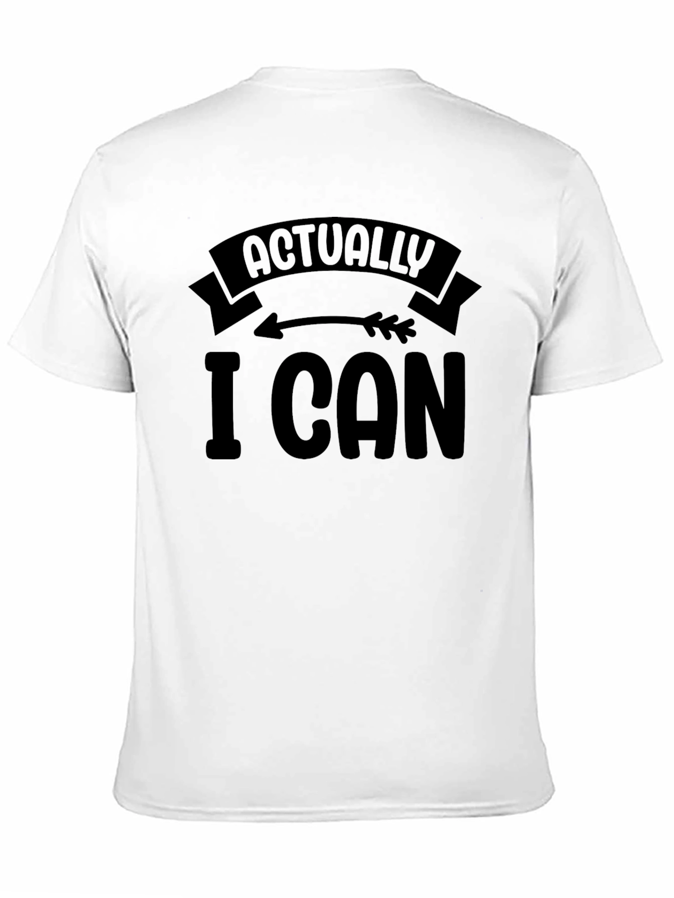 Actually I Can Graphic Tee - Motivational Mens T-Shirt