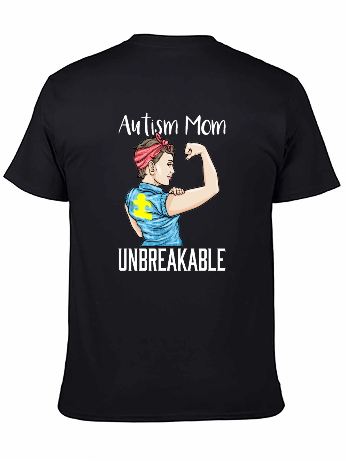 Autism Mom Unbreakable T-Shirt