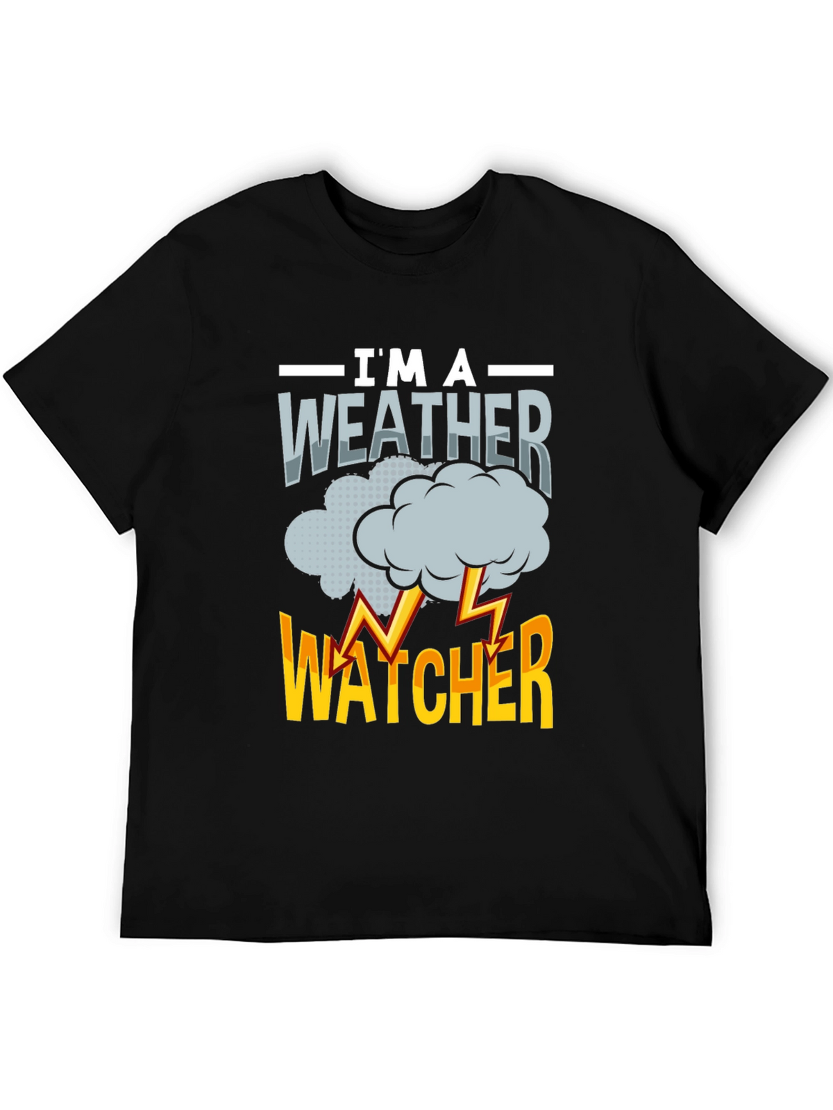 Im a Weather Watcher Graphic T-Shirt