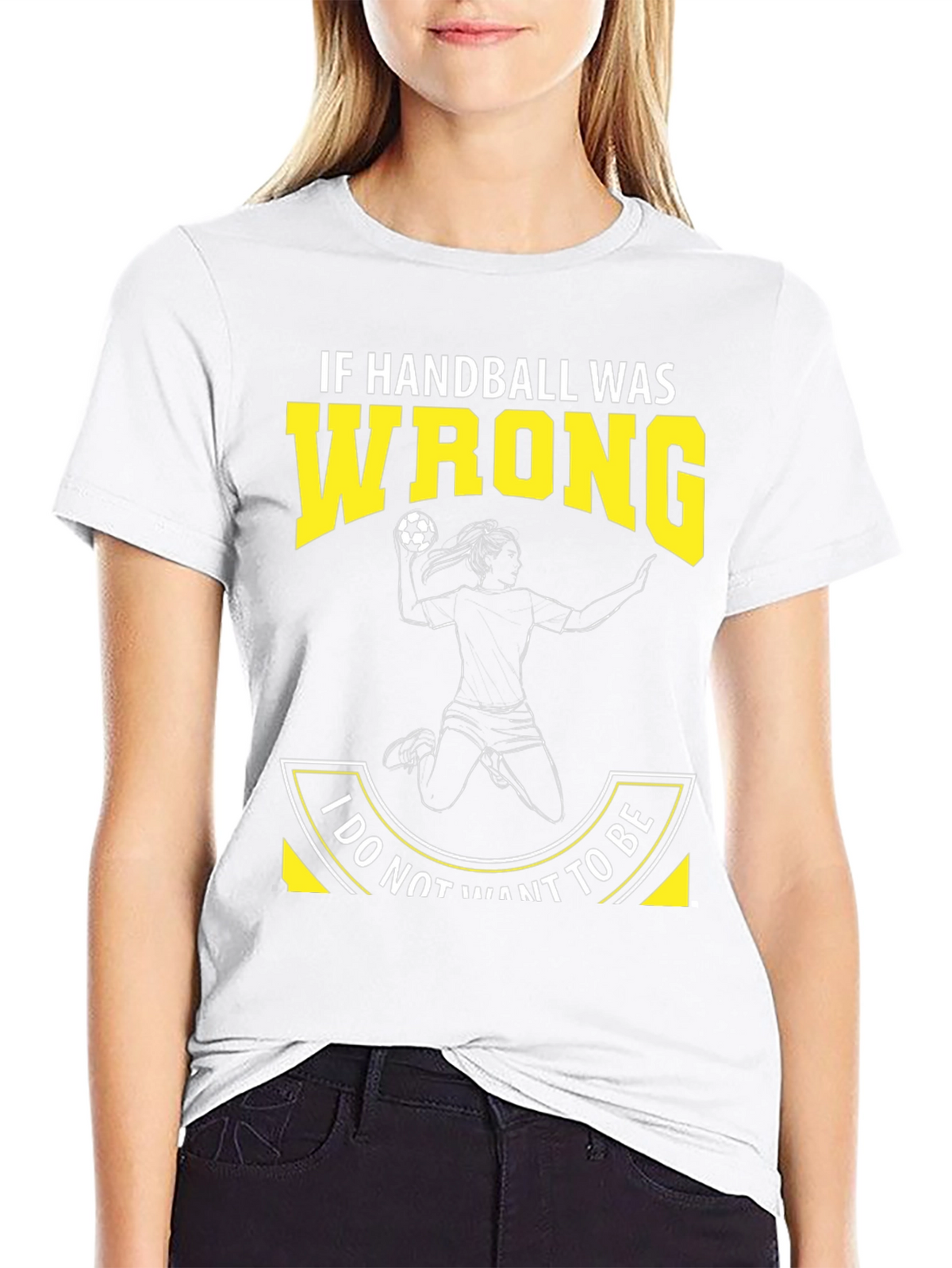 Handball Graphic Tee: If Handball Was Wrong