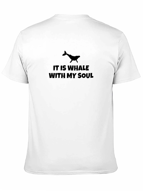 It Is Whale With My Soul Black T-Shirt
