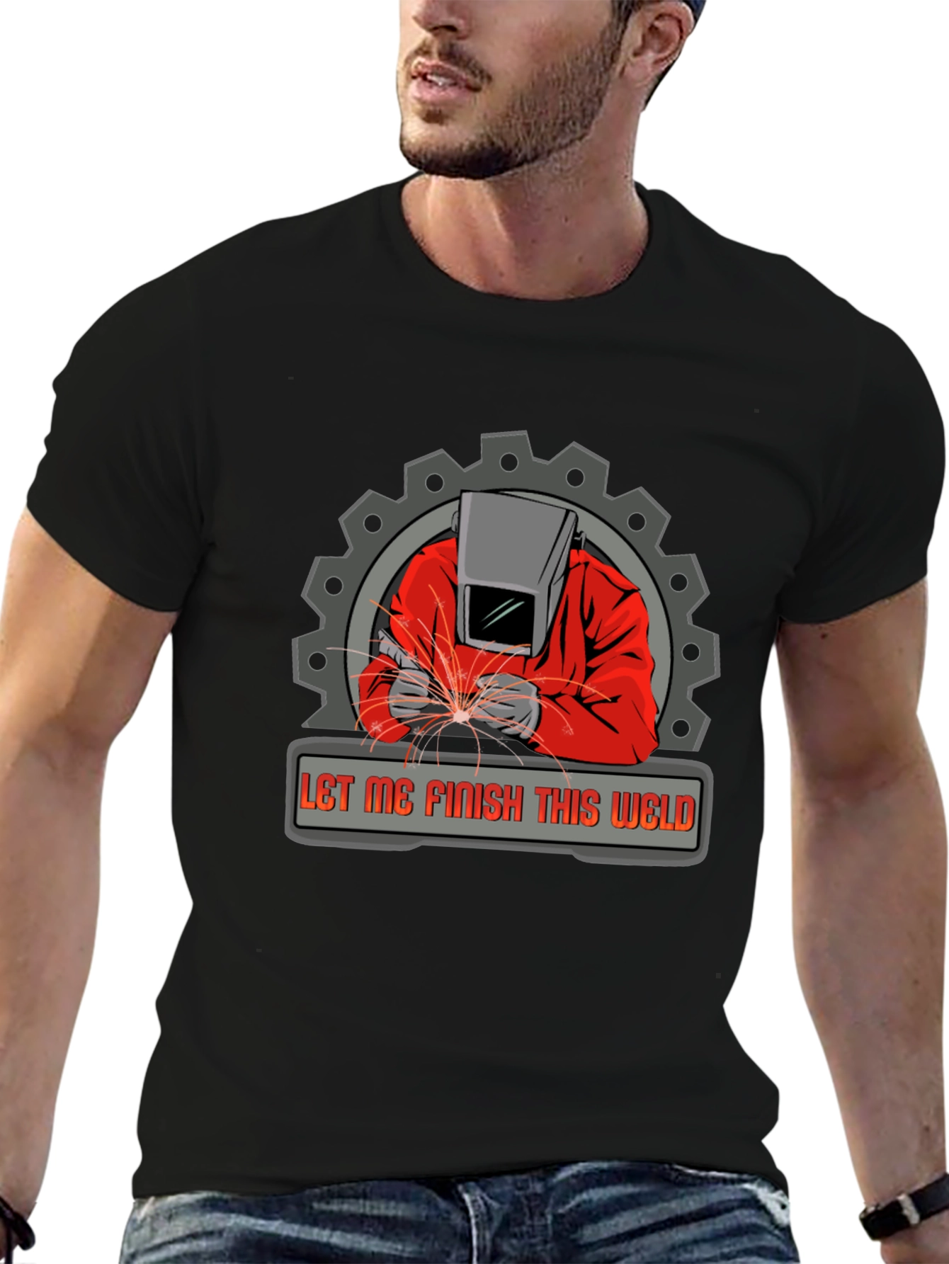 Welder Graphic Tee - Let Me Finish This Weld