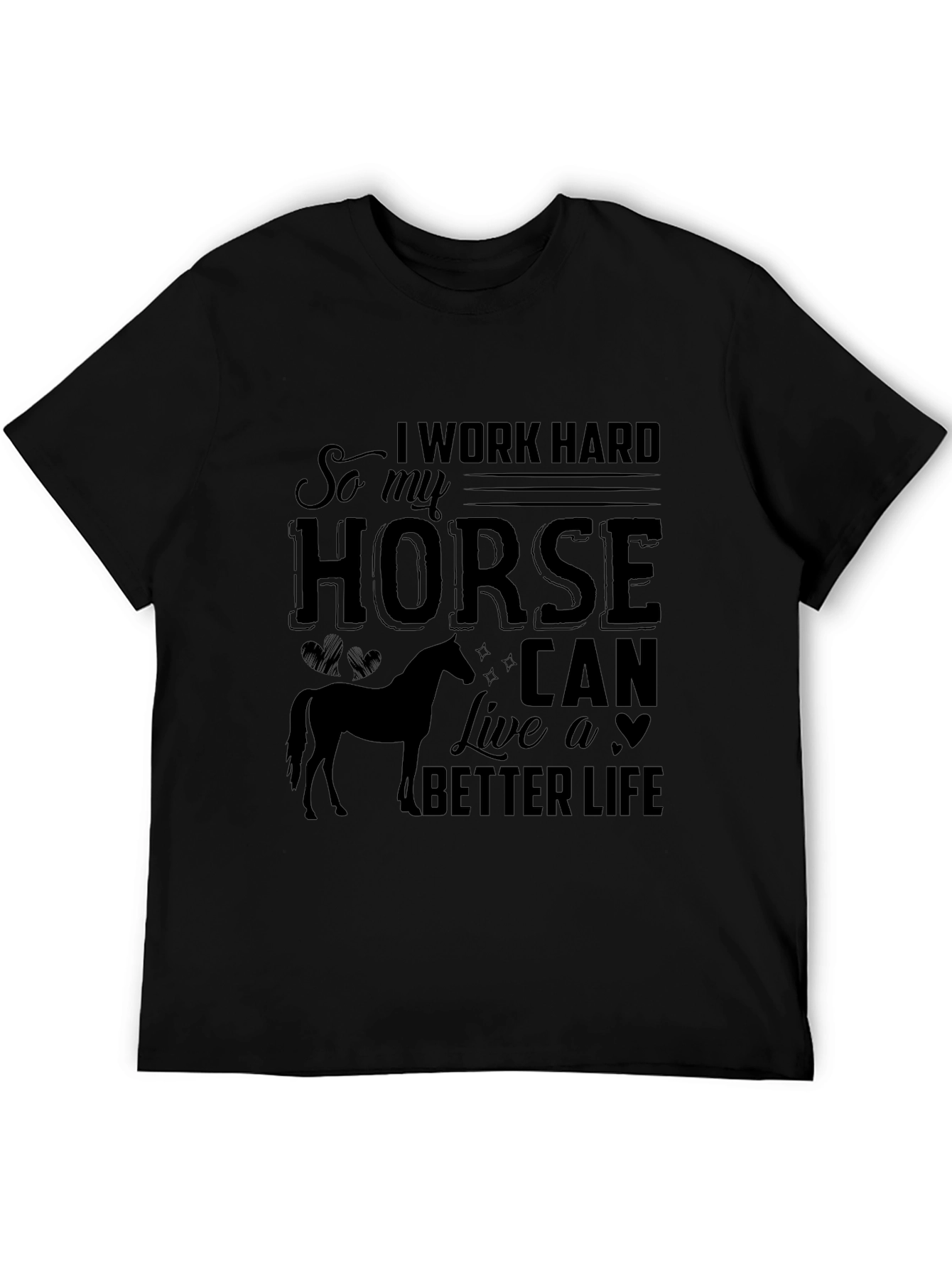 Work Hard for My Horse Tee
