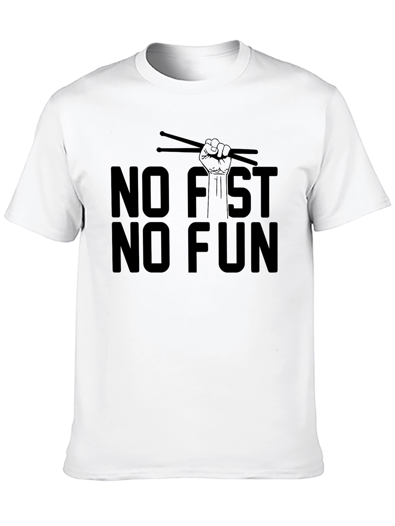 No Fist No Fun Drummer T-Shirt