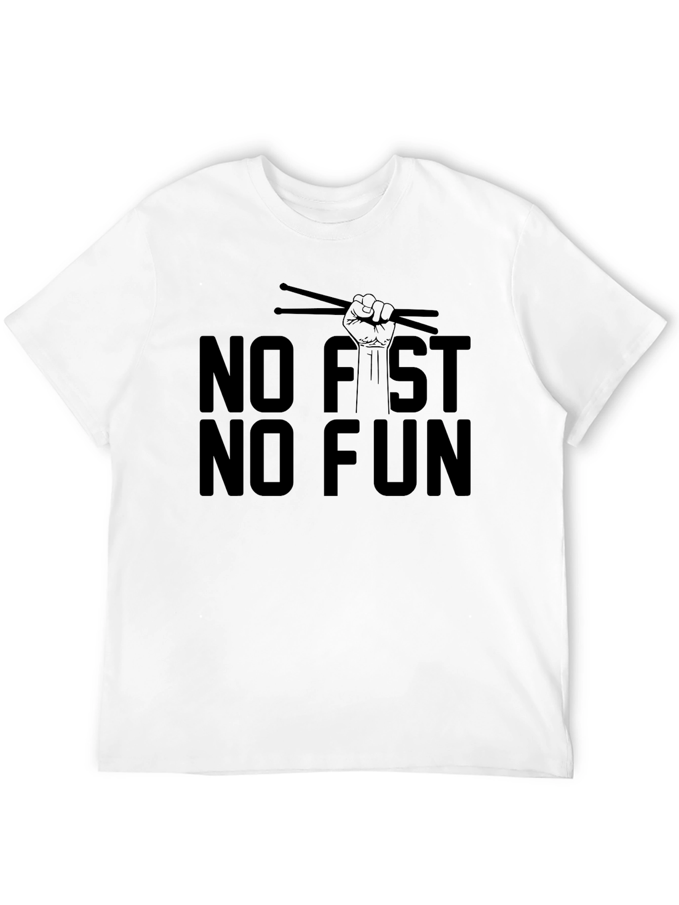 No Fist No Fun Drummer T-Shirt