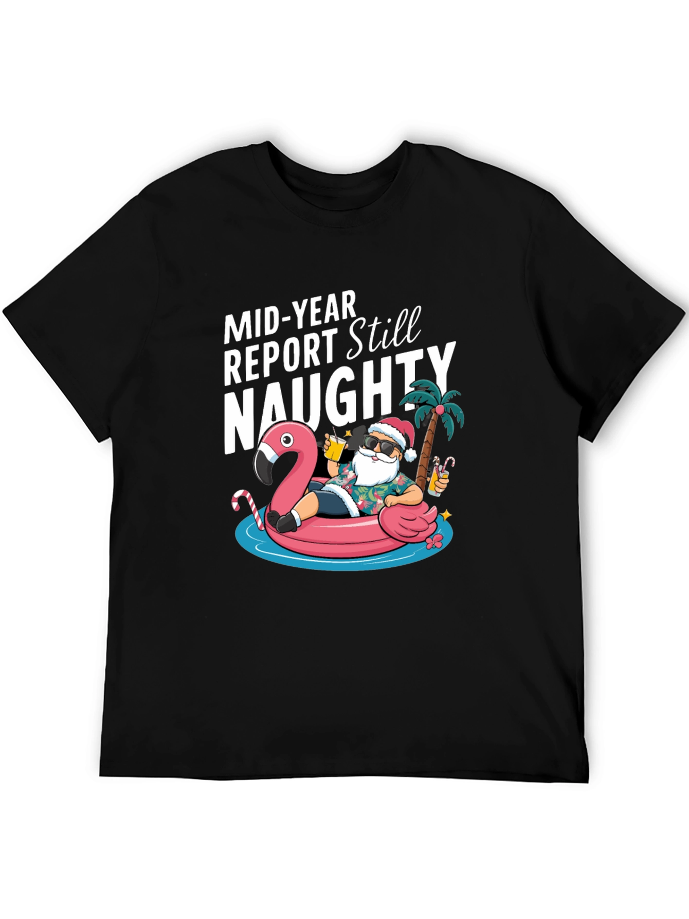 Mid-Year Report Still Naughty Santa Flamingo T-Shirt