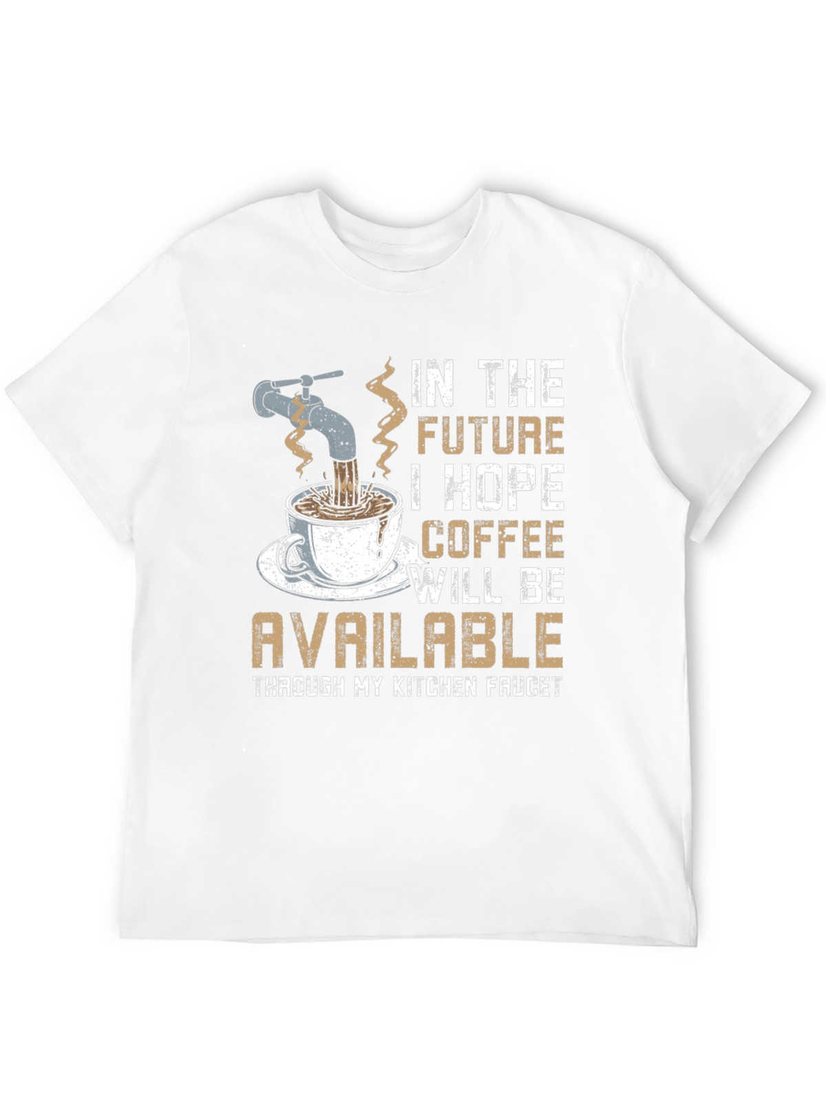 Funny Coffee T-Shirt: Kitchen Faucet Design