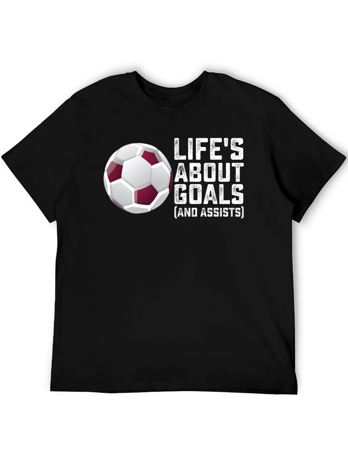 Lifes About Goals Soccer T-Shirt