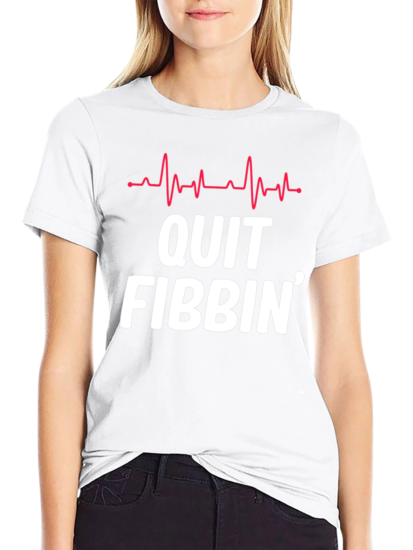 Quit Fibbin Graphic Tee - Fun Novelty T-Shirt