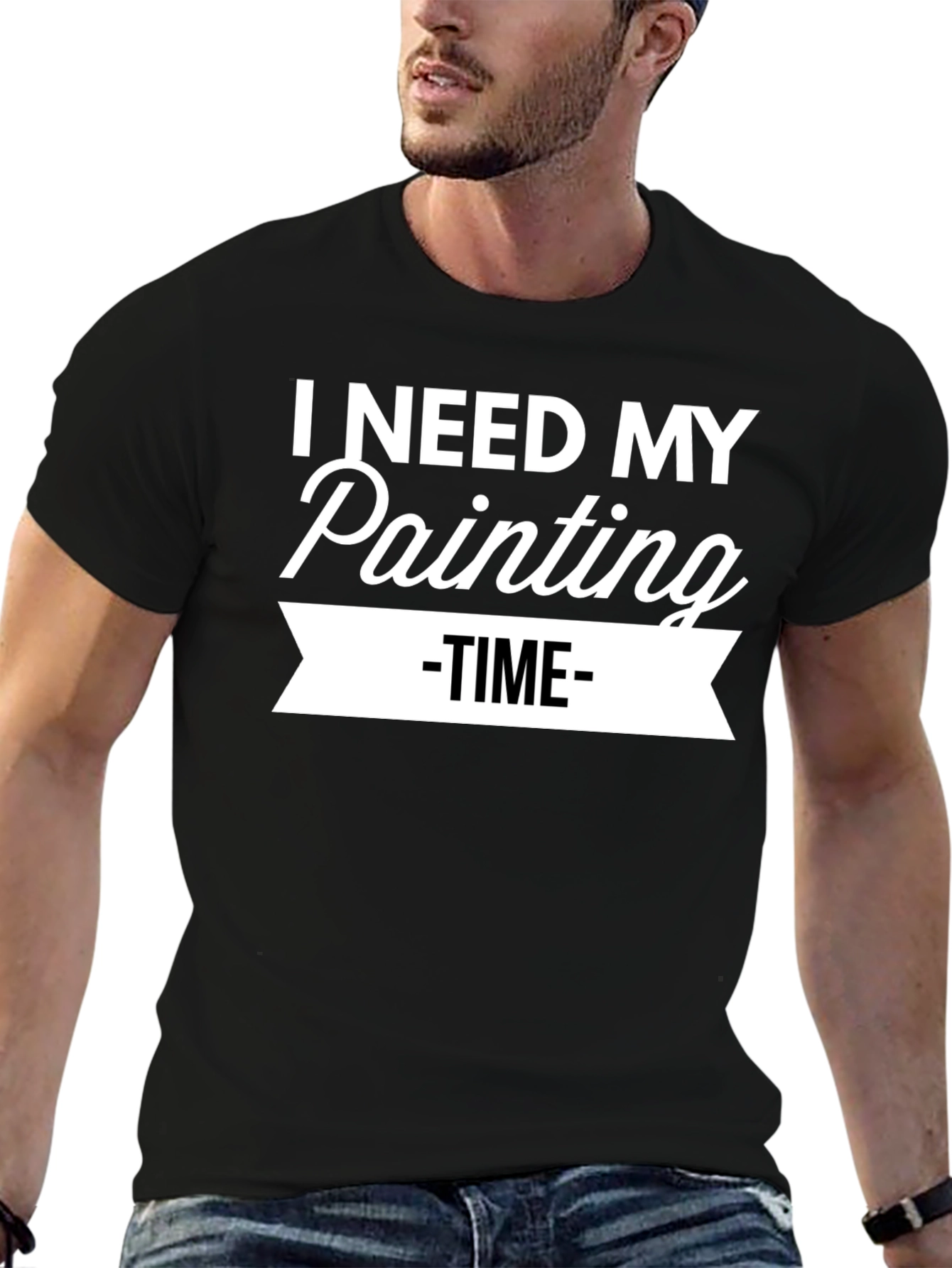 I Need My Painting Time T-Shirt