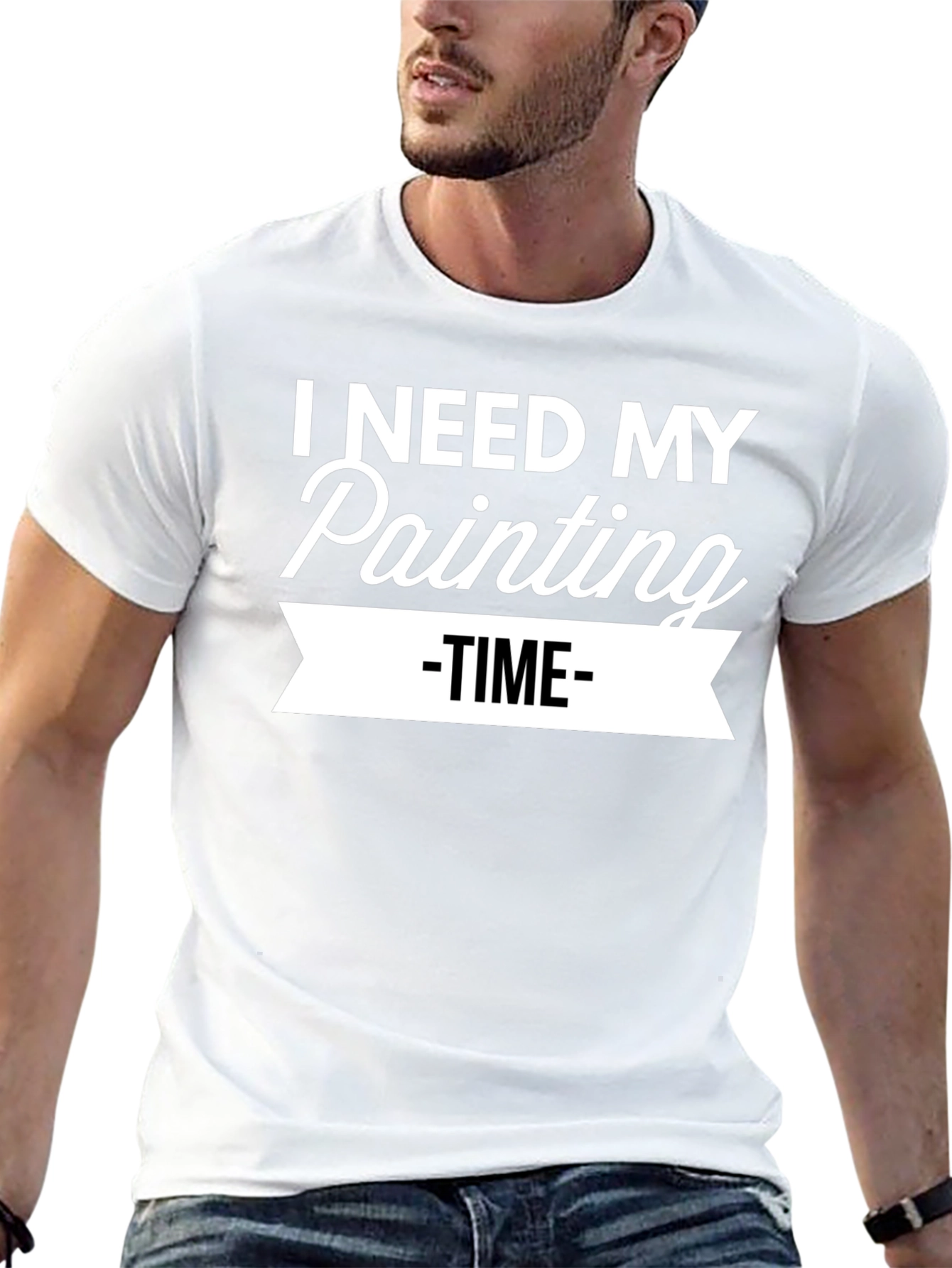 I Need My Painting Time T-Shirt