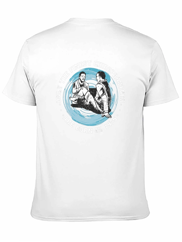 Finest Chiropractors Born in 1975 T-Shirt