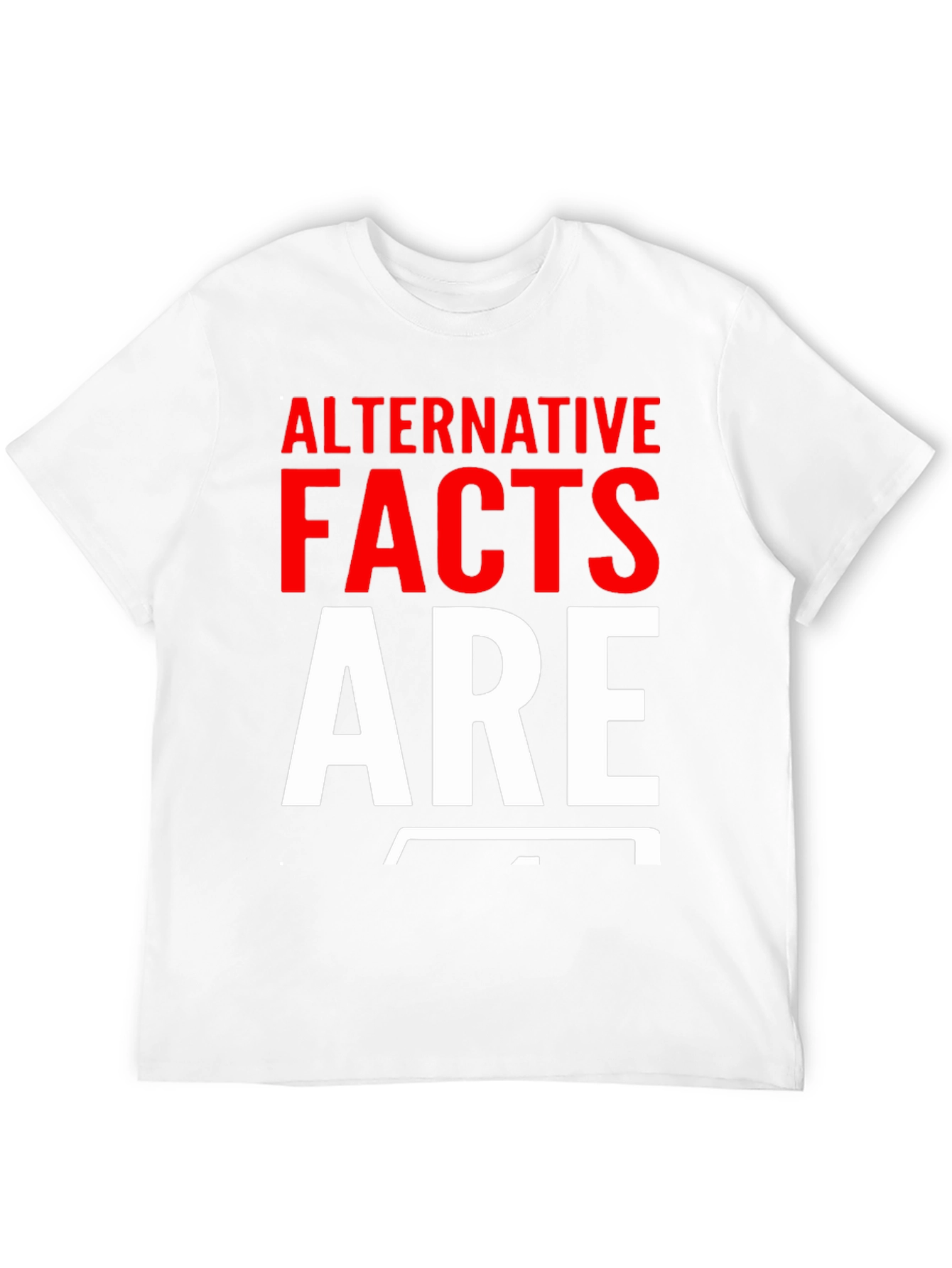 Alternative Facts T-Shirt | Political Humor Tee