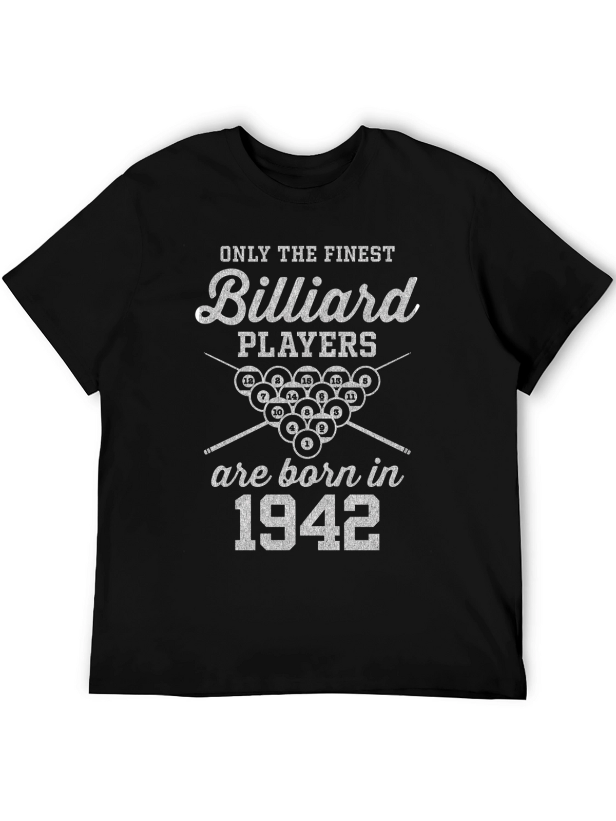 Finest Billiard Players Born in 1942 T-Shirt