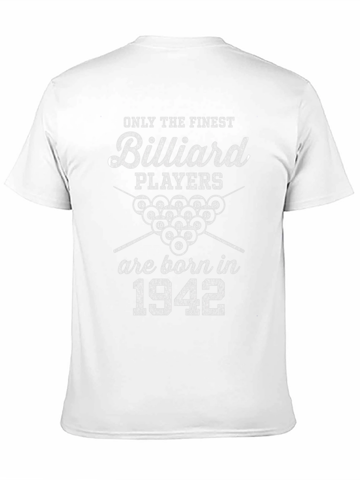 Finest Billiard Players Born in 1942 T-Shirt