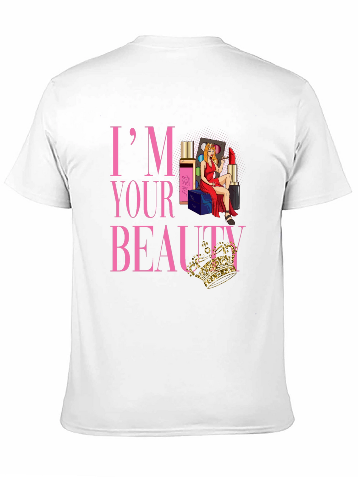 Im Your Beauty T-Shirt