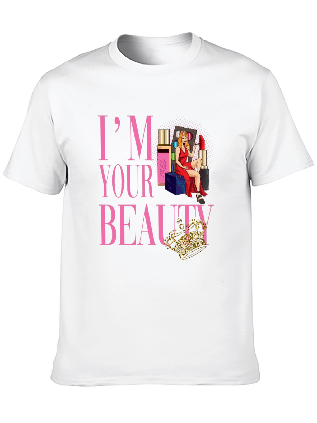 Im Your Beauty T-Shirt