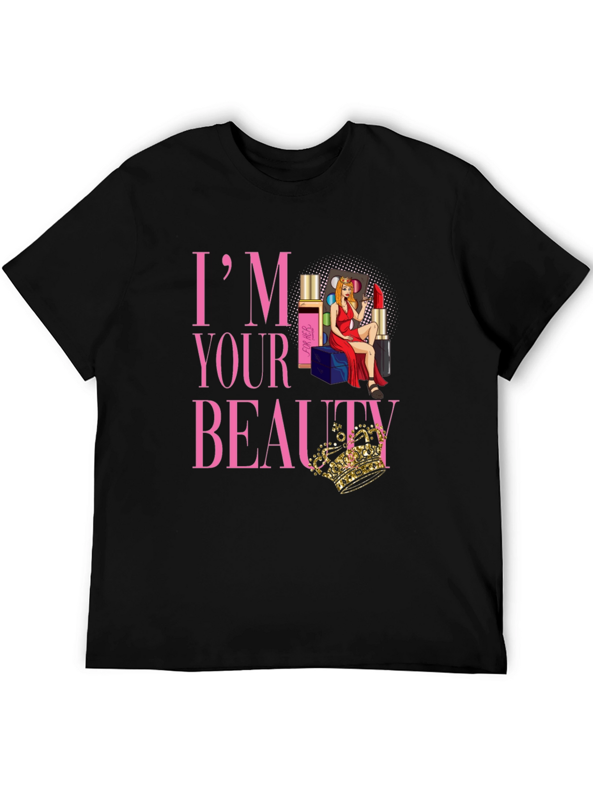 Im Your Beauty T-Shirt
