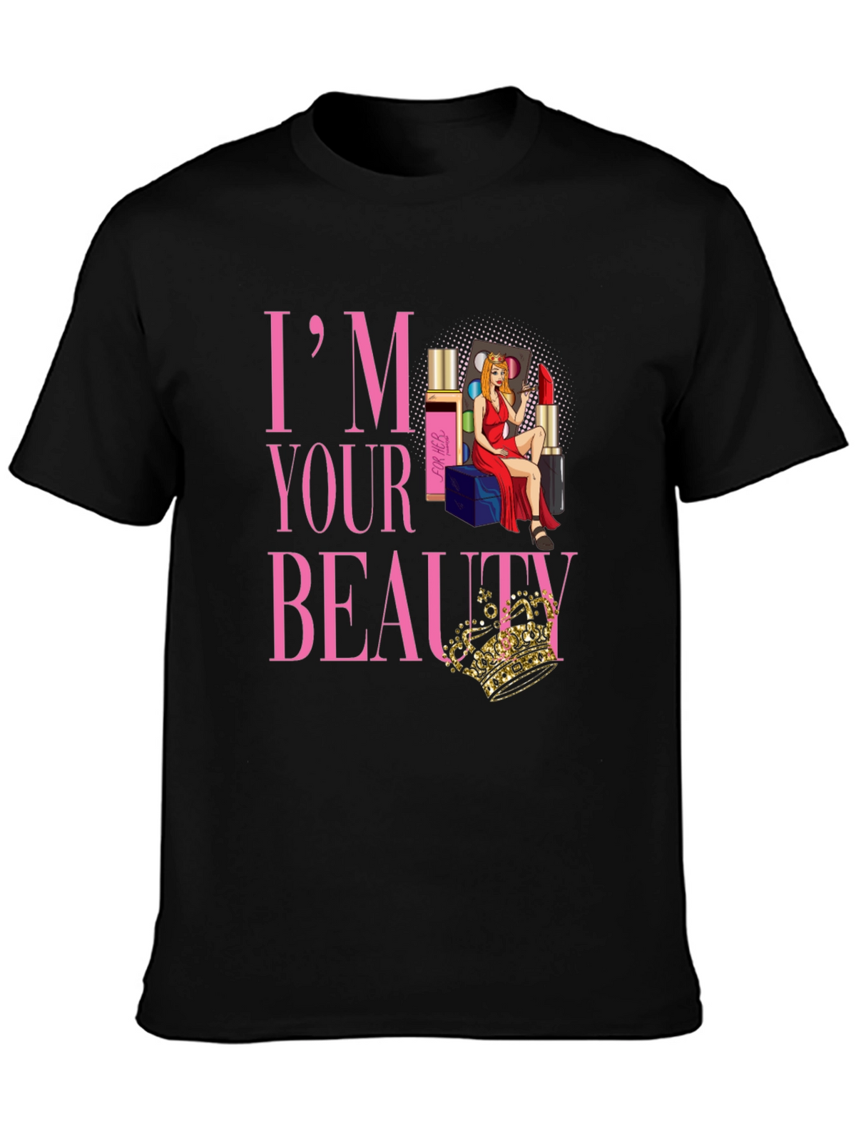 Im Your Beauty T-Shirt