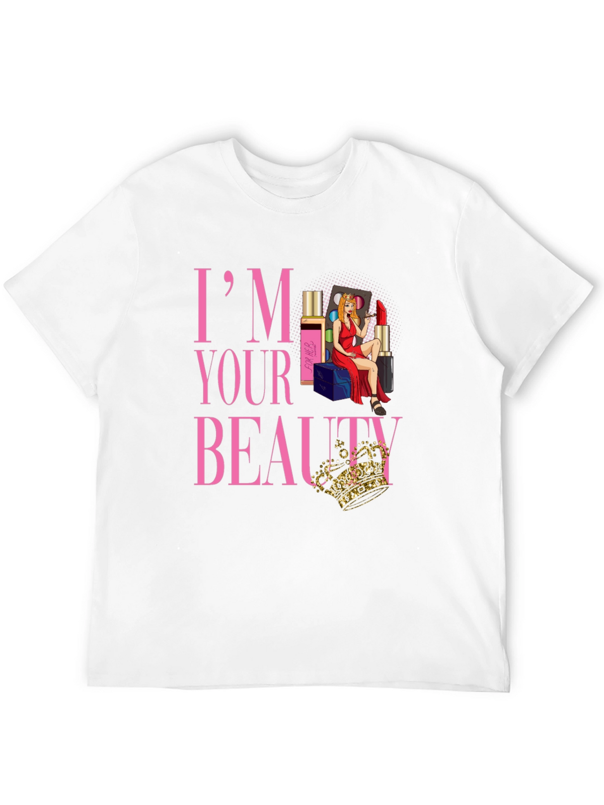 Im Your Beauty T-Shirt