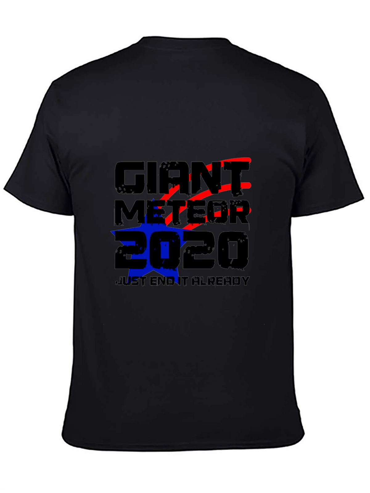 Giant Meteor 2020 T-Shirt - End It Already!