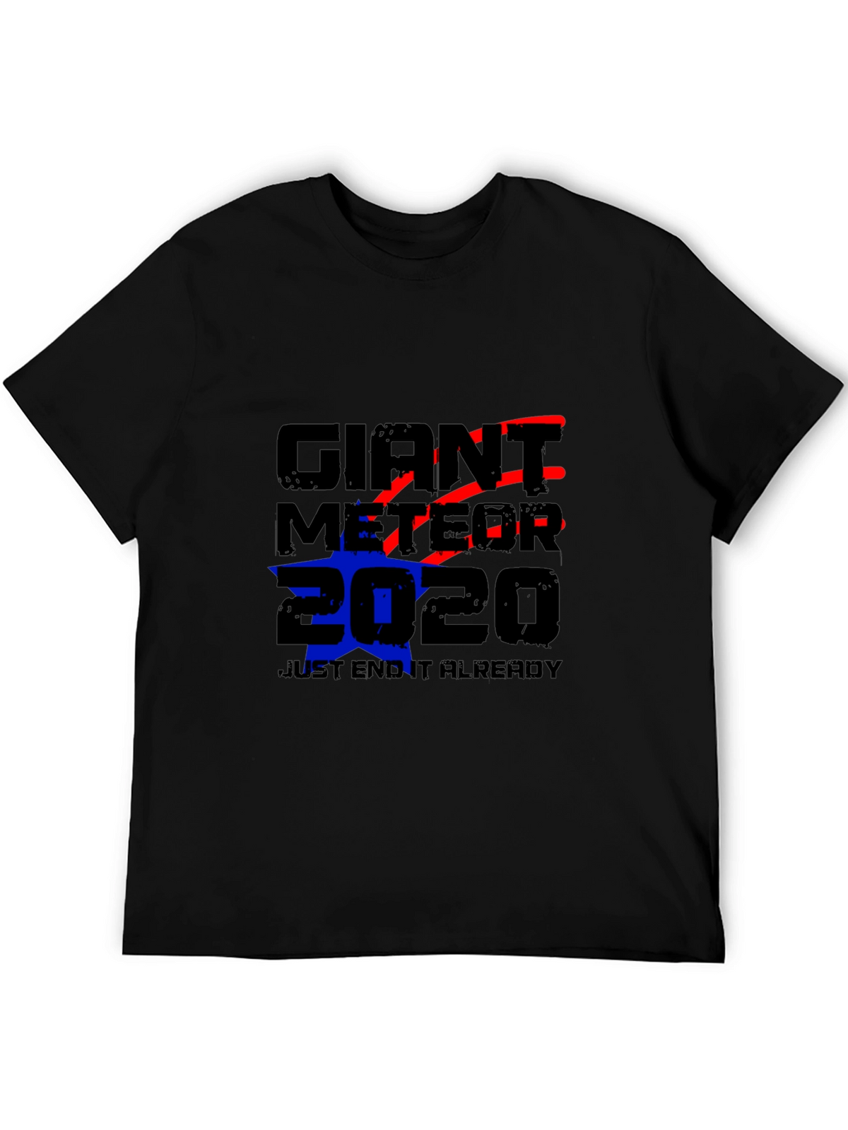 Giant Meteor 2020 T-Shirt - End It Already!