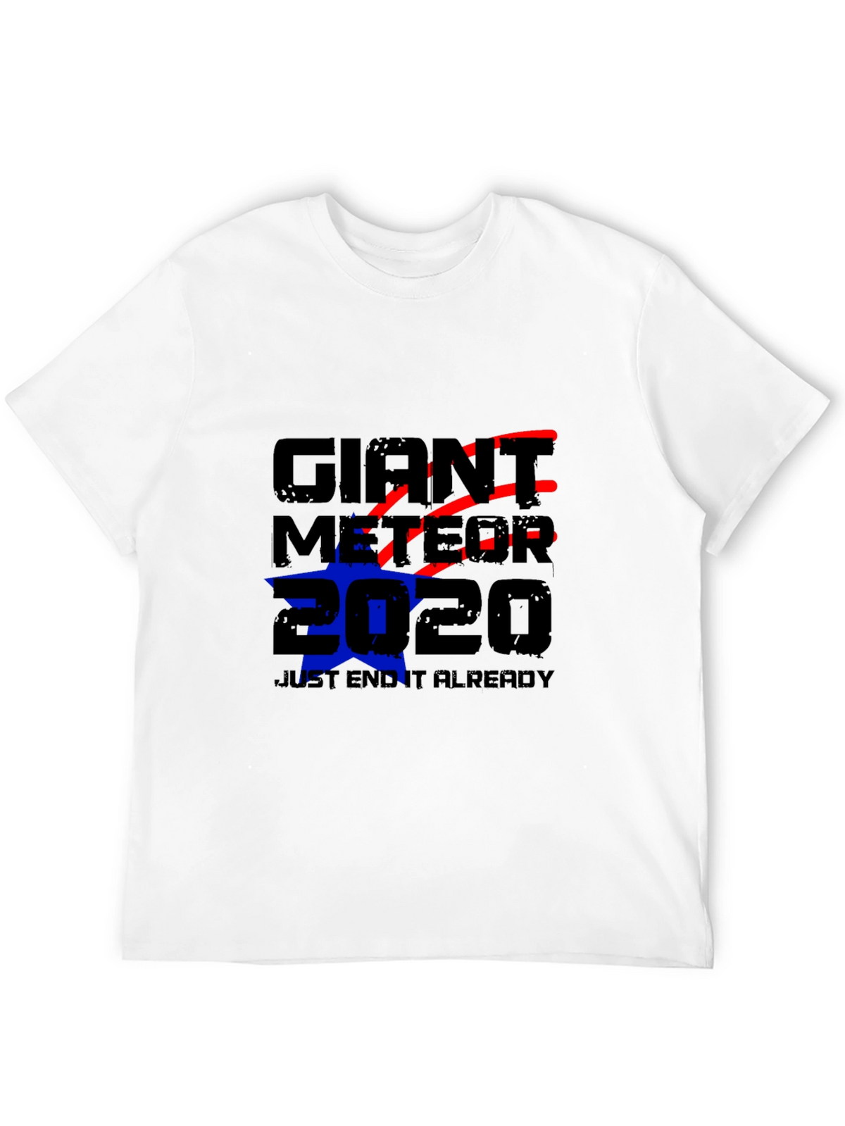 Giant Meteor 2020 T-Shirt - End It Already!