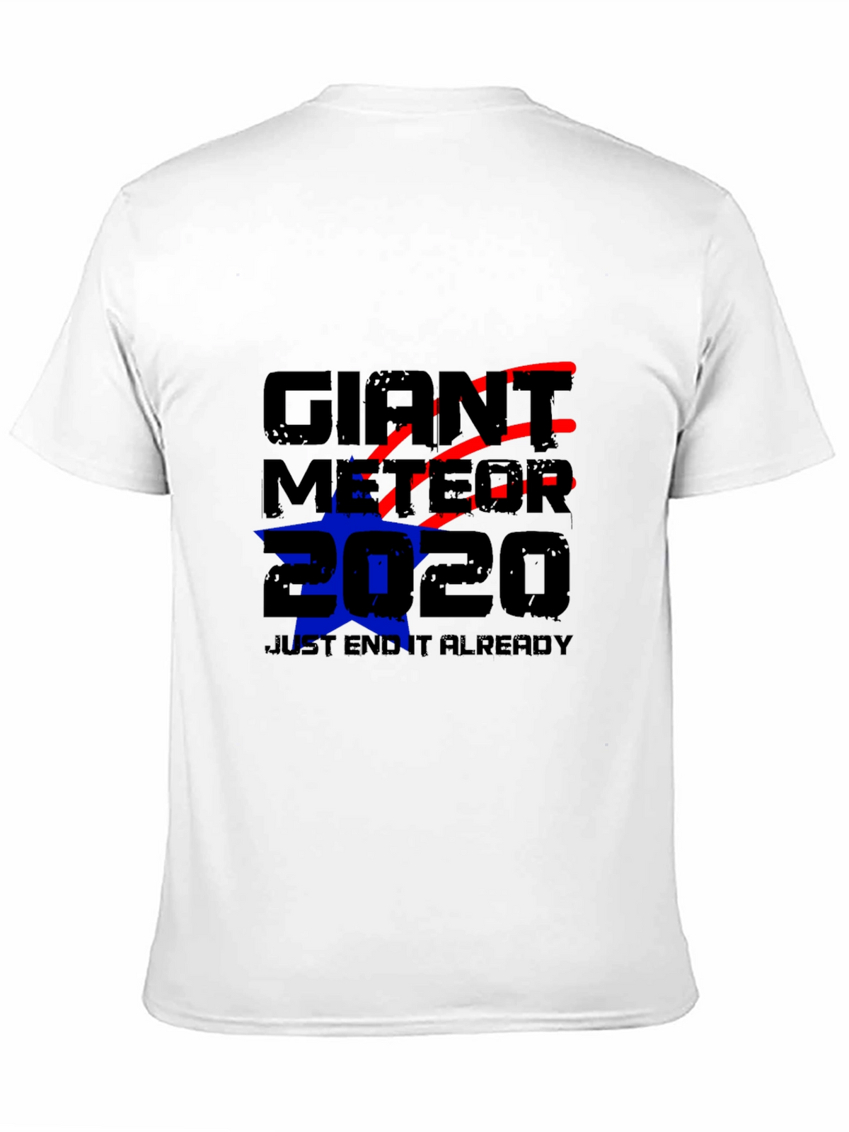 Giant Meteor 2020 T-Shirt - End It Already!