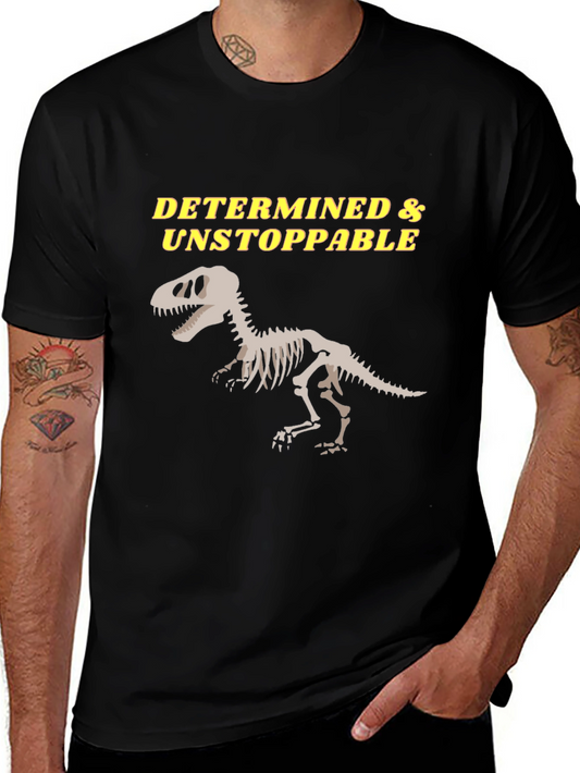 Determined & Unstoppable Dinosaur Skeleton T-Shirt