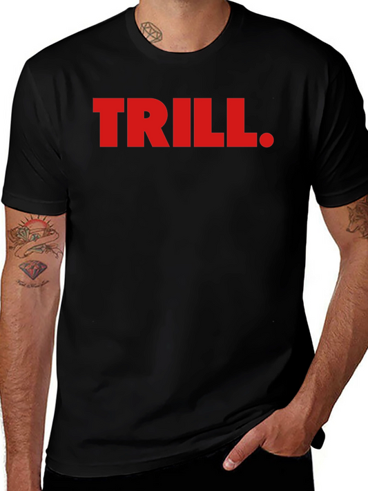 Trill Graphic Tee - Bold Red Print