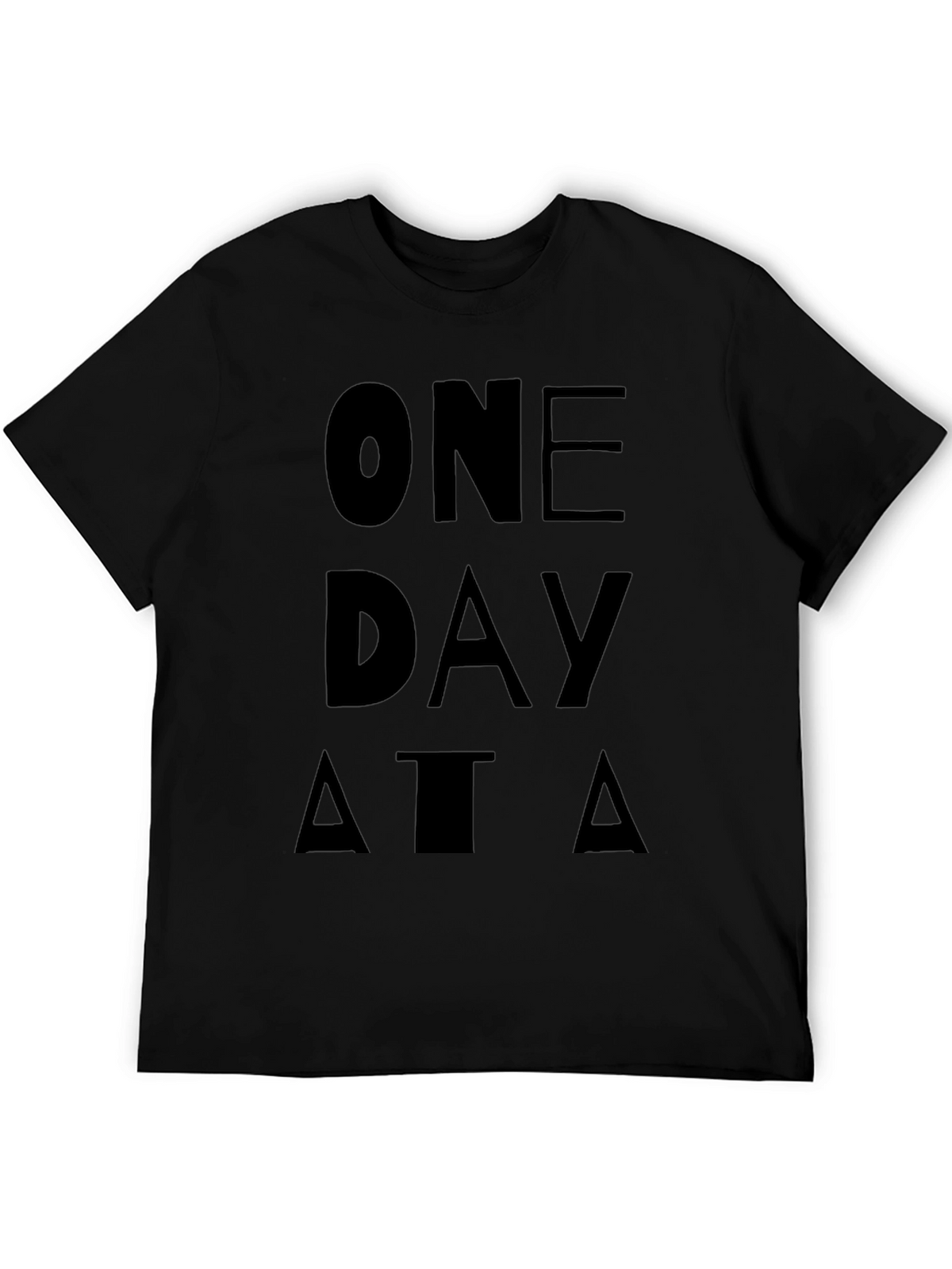 One Day At A Time Graphic T-Shirt
