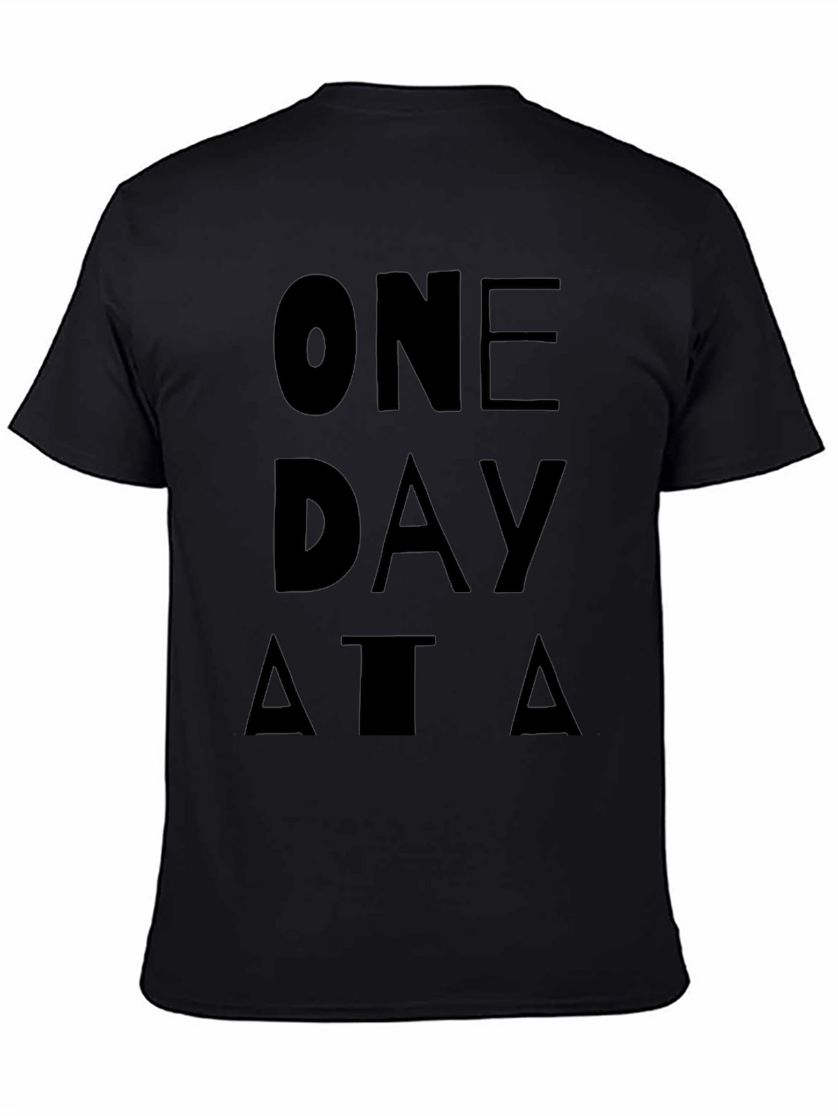 One Day At A Time Graphic T-Shirt