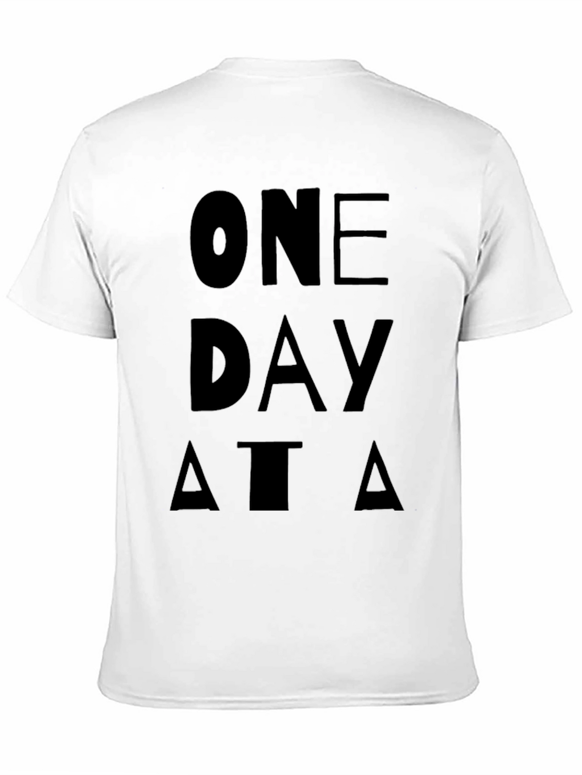 One Day At A Time Graphic T-Shirt